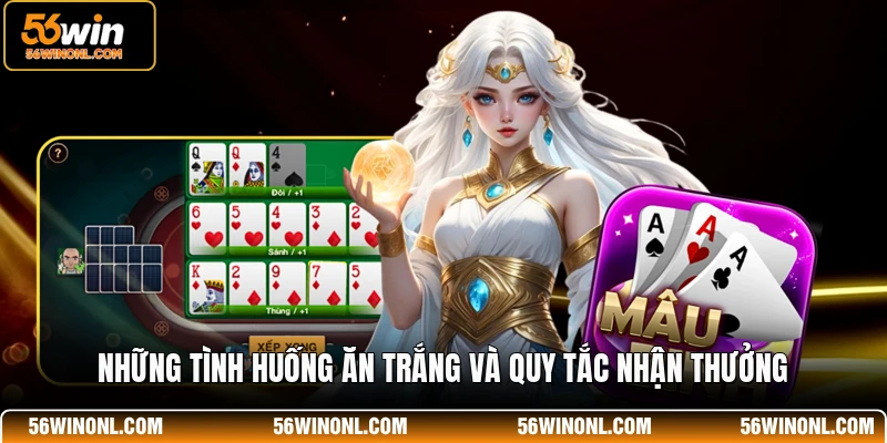 Những tình huống ăn trắng và quy tắc nhận thưởng