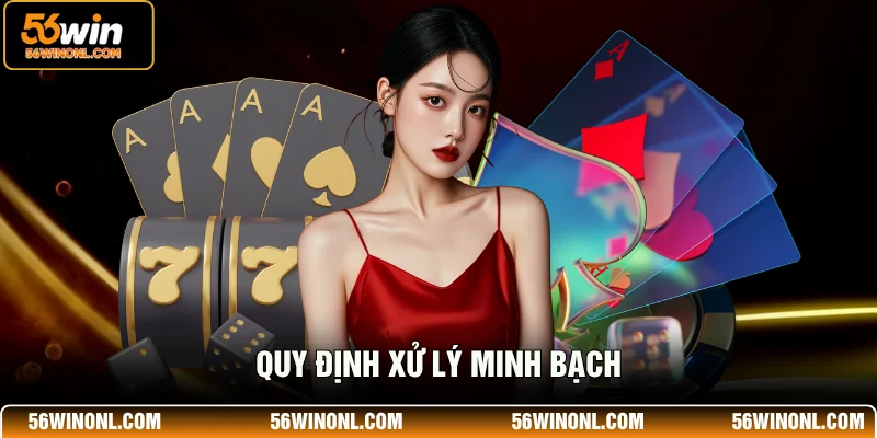 Quy định xử lý minh bạch